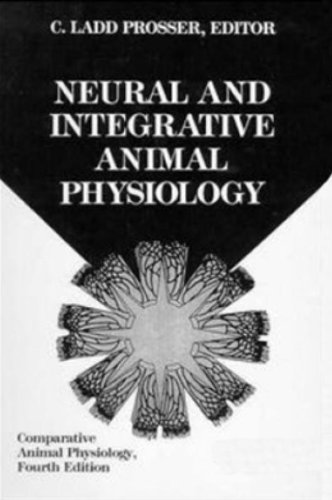 Comparative Animal Physiology, Neural and Integrative Animal Physiology [Hardcover]