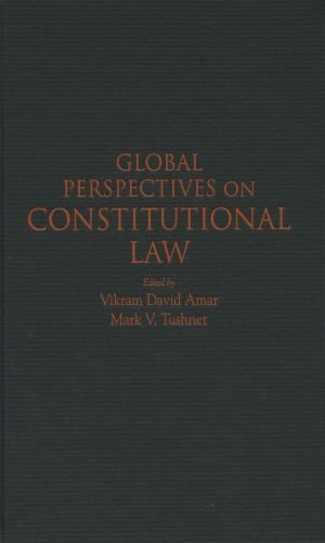 Global Perspectives on Constitutional Law [Hardcover]