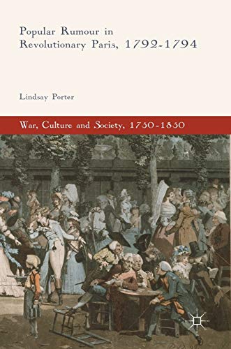 Popular Rumour in Revolutionary Paris, 1792-1794 [Hardcover]