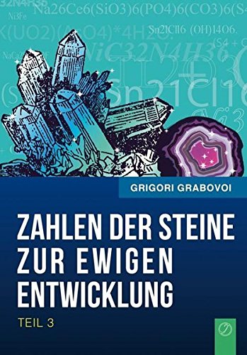 Die Zahlen Der Steine Zur Ewigen Entwicklung - Teil 3 (german Edition) [Paperback]