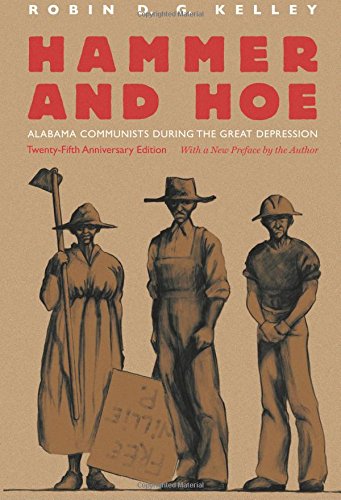 Hammer And Hoe Alabama Communists During The Great Depression [Paperback]