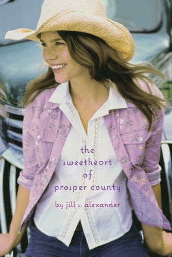 The Sweetheart of Prosper County [Paperback]