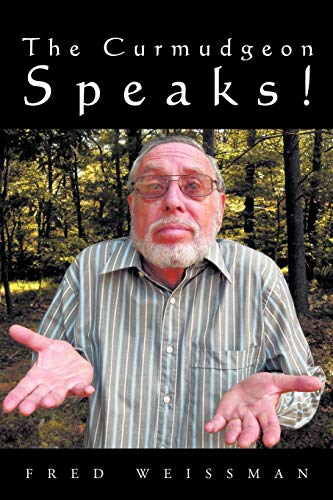 Curmudgeon Speaks [Paperback]