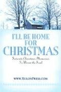 I'll Be Home for Christmas [Paperback]