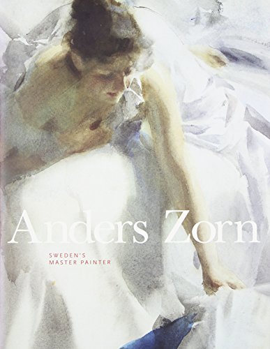 Anders Zorn Sweden's Master Painter [Hardcover]
