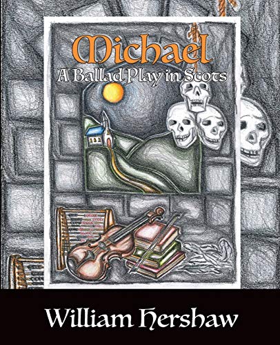 Michael A Ballad Play In Scots [Paperback]