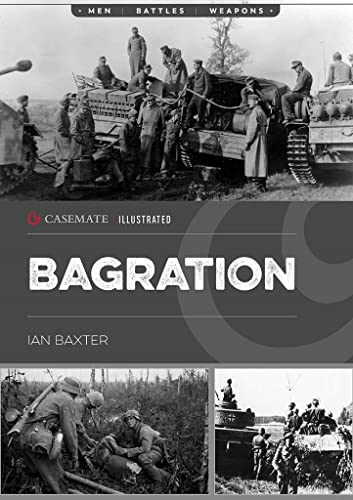 Operation Bagration The Soviet Destruction of German Army Group Center, 1944 [Paperback]