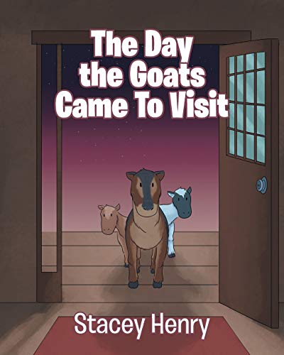 Day the Goats Came to Visit [Paperback]