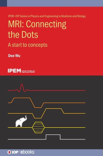 MRI Connecting the Dots A Start to Concepts [Hardcover]
