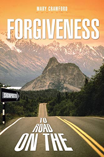 Signposts On The Road To Forgiveness [Paperback]