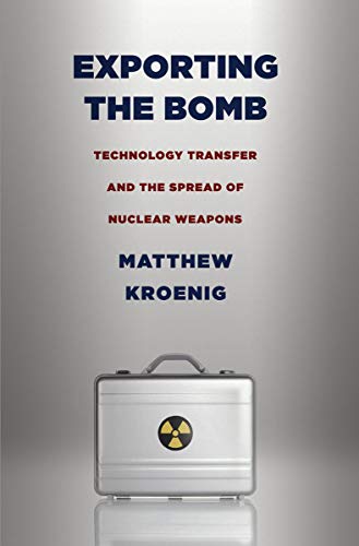 Exporting The Bomb Technology Transfer And The Spread Of Nuclear Weapons (corne [Hardcover]
