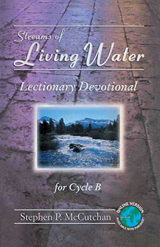 Streams Of Living Water Lectionary Devotional For Cycle B [with Access Password [Paperback]