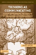 Thinking as Communicating Human Development, the Growth of Discourses, and Math [Hardcover]