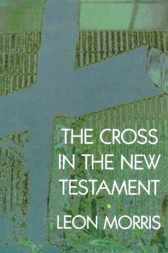 The Cross In The New Testament [Paperback]
