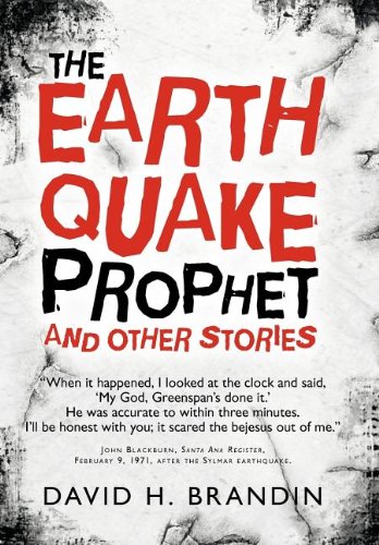 Earthquake Prophet  And Other Stories [Hardcover]