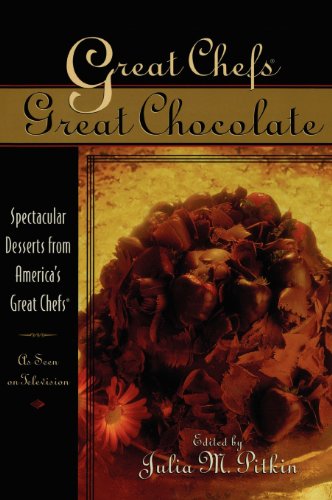 Great Chefs, Great Chocolate Spectacular Desserts from America's Great Chefs [Hardcover]