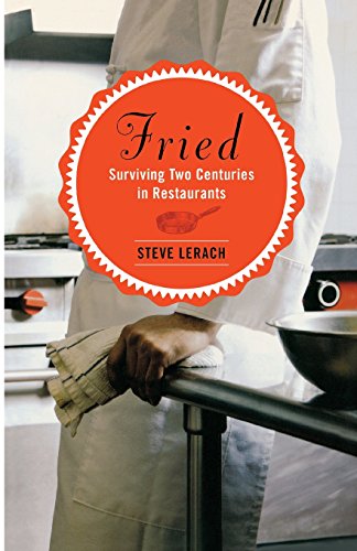 Fried Surviving Two Centuries in Restaurants [Paperback]