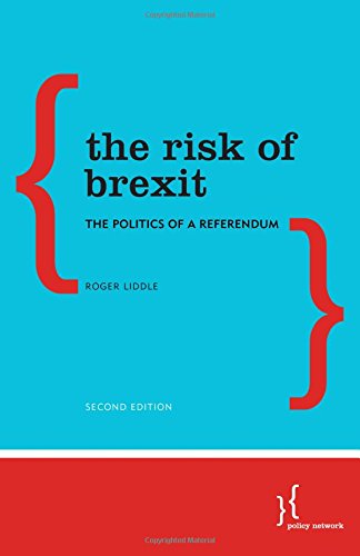 The Risk of Brexit The Politics of a Referendum [Paperback]
