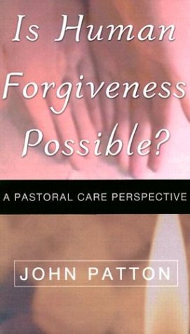 Is Human Forgiveness Possible [Paperback]
