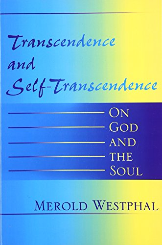 Transcendence and Self-Transcendence On God and the Soul [Paperback]