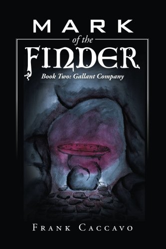 Mark Of The Finder Book Two Gallant Company [Paperback]
