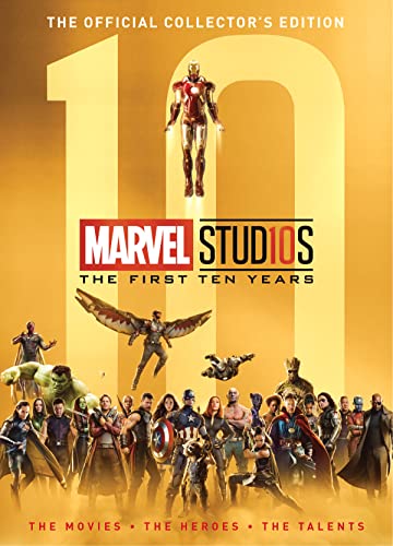 Marvel Studios The First Ten Years [Hardcover]