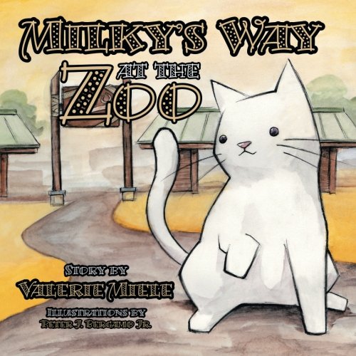Milky's Way at the Zoo [Paperback]