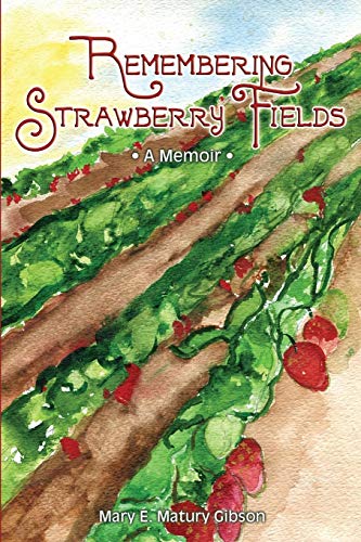 Remembering Strawberry Fields A Memoir [Paperback]
