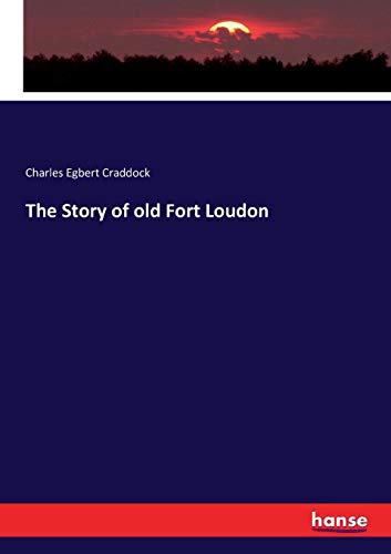 Story of Old Fort Loudon [Paperback]