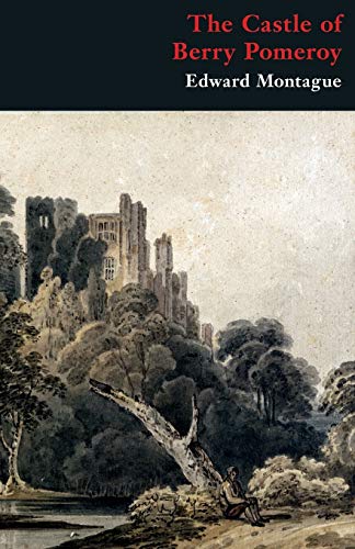 The Castle Of Berry Pomeroy (gothic Classics) [Paperback]