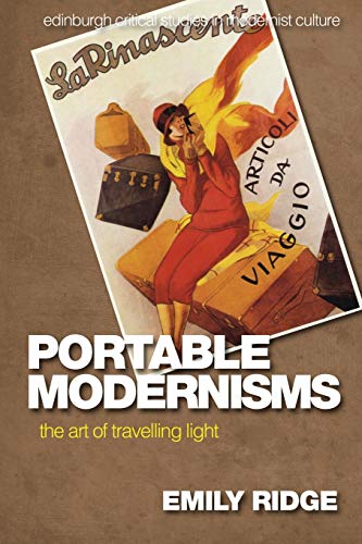 Portable Modernisms The Art of Travelling Light [Paperback]