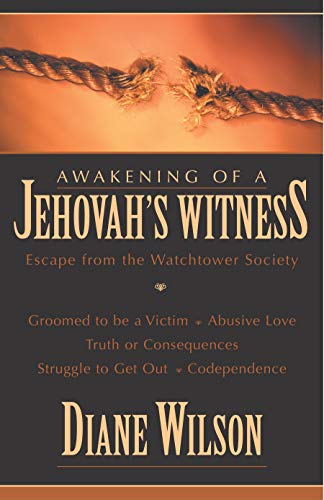 Awakening of a Jehovah's Witness Escape from the Watchtower Society [Hardcover]