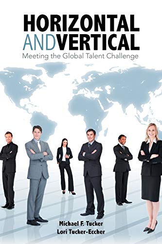 Horizontal And Vertical Meeting The Global Talent Challenge [Paperback]