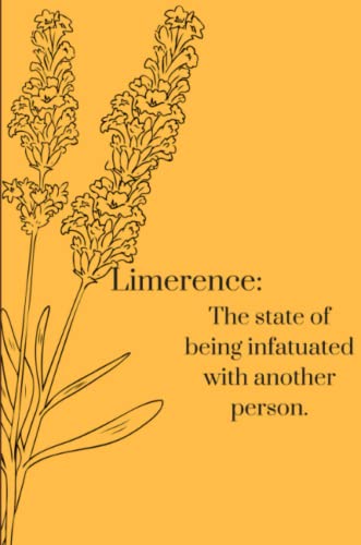 Limerence  The State of Being Infatuated with Another Person [Paperback]