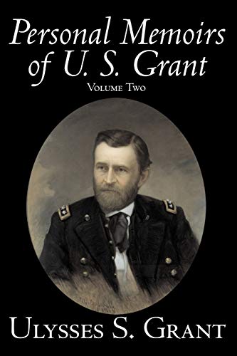 The Personal Memoirs Of U. S. Grant, Vol. 2 [Paperback]