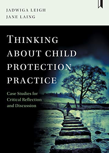Thinking about Child Protection Practice [Hardcover]