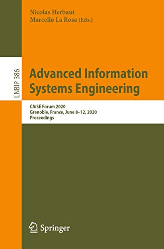 Advanced Information Systems Engineering CAiSE Forum 2020, Grenoble, France, Ju [Paperback]