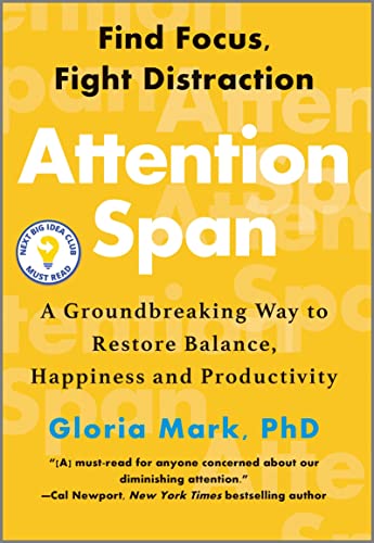 Attention Span A Groundbreaking Way to Restore Balance, Happiness and Productiv [Hardcover]