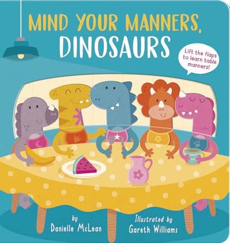 Mind Your Manners, Dinosaurs [Board book]