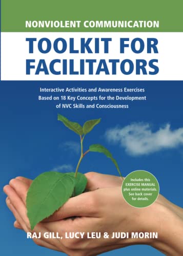 Nonviolent Communication Toolkit for Facilitators Interactive Activities and Aw [Paperback]