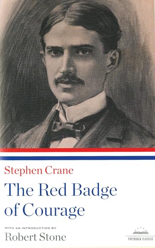 The Red Badge of Courage A Library of America Paperback Classic [Paperback]