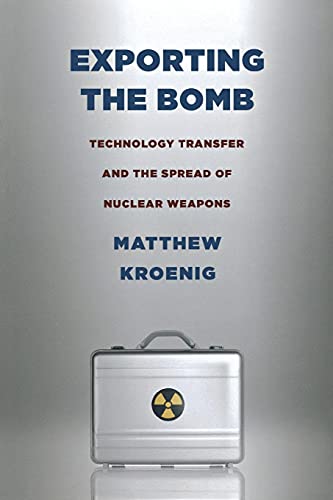 Exporting The Bomb Technology Transfer And The Spread Of Nuclear Weapons (corne [Paperback]