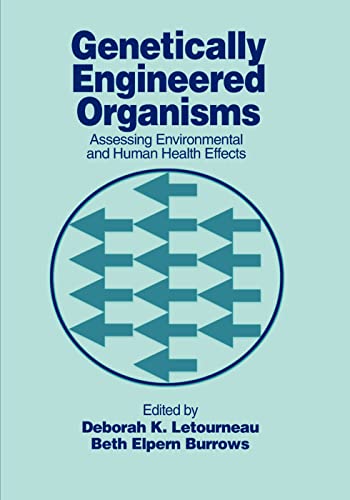 Genetically Engineered Organisms Assessing Environmental and Human Health Effec [Paperback]