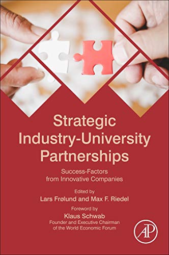 Strategic Industry-University Partnerships Success-Factors from Innovative Comp [Paperback]