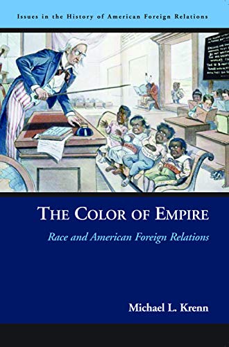The Color Of Empire Race And American Foreign Relations (issues In The History  [Paperback]