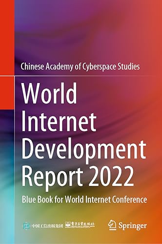 World Internet Development Report 2022 Blue Book for World Internet Conference [Hardcover]