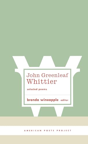 John Greenleaf Whittier Selected Poems (American Poets Project 10) [Hardcover]