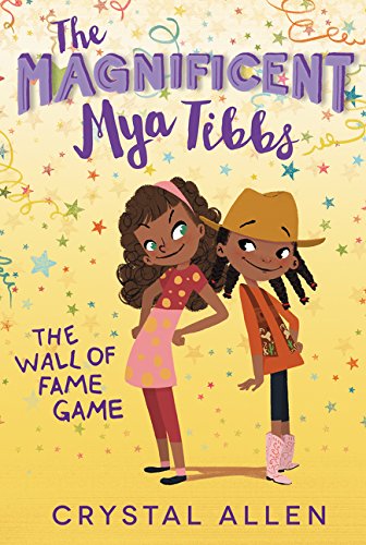 The Magnificent Mya Tibbs The Wall of Fame Game [Paperback]