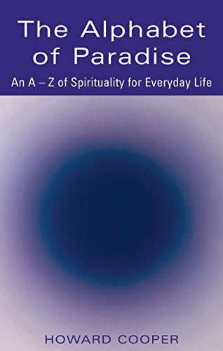 The Alphabet Of Paradise An A-Z Of Spirituality For Everyday Life [Paperback]