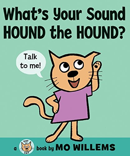 What's Your Sound, Hound the Hound [Hardcover]